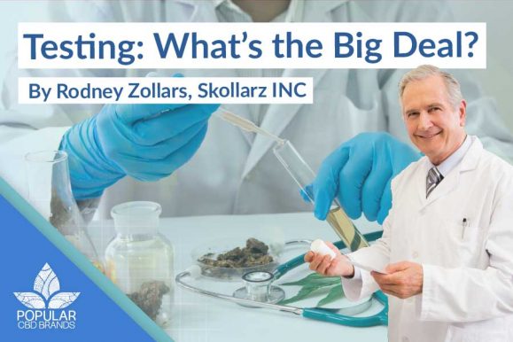 CBD Testing – What’s the Big Deal?